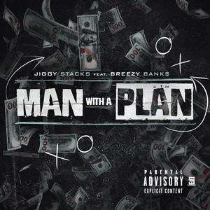 Man With A Plan(feat. Breezy Bank$) (Explicit)