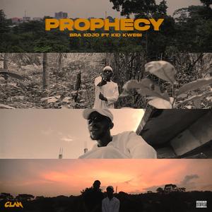 PROPHECY (feat. Kid Kwesi) (Explicit)