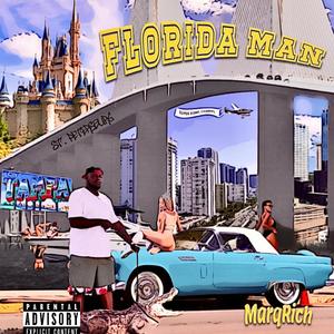 Florida Man (Explicit)