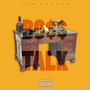 Boss Talk (Explicit)