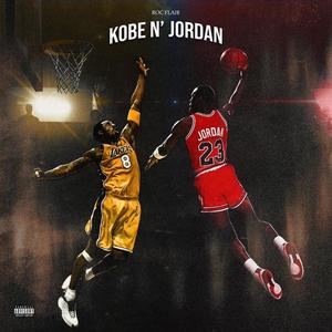 Kobe & Jordan (Explicit)