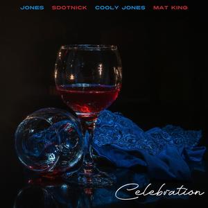 Celebration (feat. Sdot Nick, Mat King & Cooly Jones)