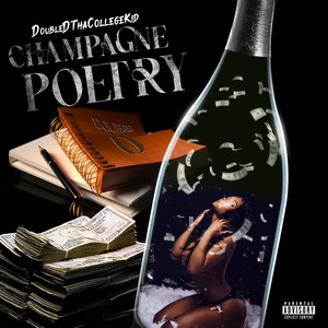 Champagne Poetry (Explicit)