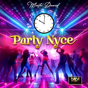 Party Nyce (feat. Nyce Nation)