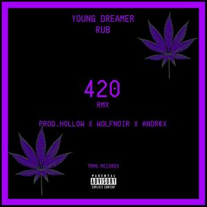 420 (feat. Rub) [RMX]