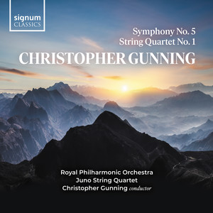 Christopher Gunning: Symphony No. 5 & String Quartet No. 1