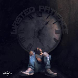 WASTED PATIENCE