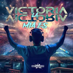 LA VICTORIA MIA ES