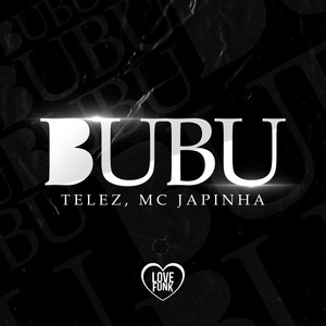 Bubu (Explicit)