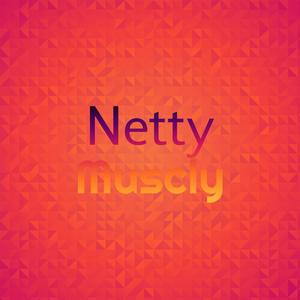 Netty Muscly