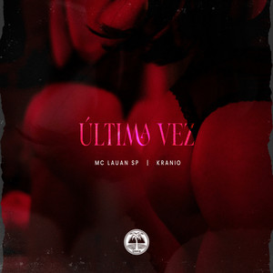 ÚLTIMA VEZ (Explicit)