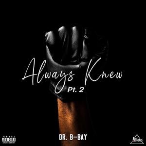ALWAYS KNEW 2 (feat. John-Patrick) (Explicit)