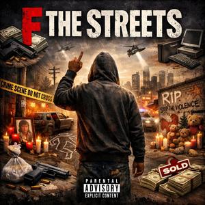 F The Streets (Alternate Version)