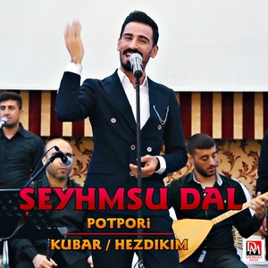 Kubar Hezdıkım (Potpori)