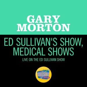 Ed Sullivan's Show, Medical Show (Live On The Ed Sullivan Show, January 7, 1962)