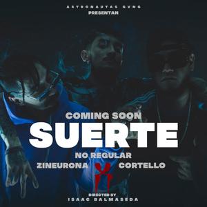 Suerte (feat. No Regular & Antonio Cortello)