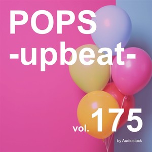 POPS -upbeat-, Vol. 175 -Instrumental BGM- by Audiostock