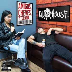 Amigos, Cheves y Terapia (feat. ¡Chop Block! & Paking) [Explicit]