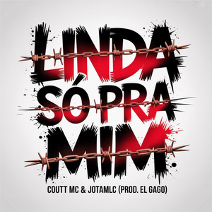 Linda Só Pra Mim (Explicit)