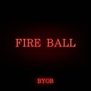 FIRE BALL (feat. Yackle)