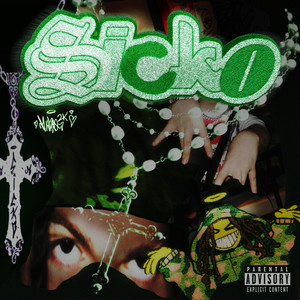 SICKO (Explicit)