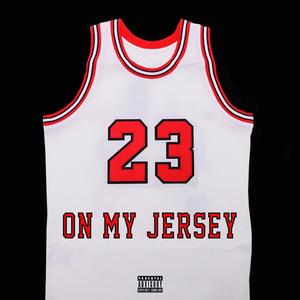 23 On My Jersey (feat. VLong) [Explicit]