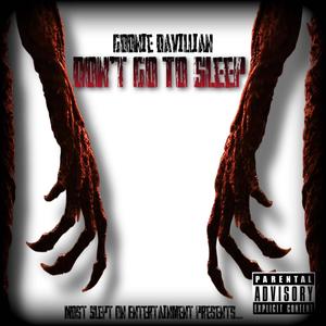 Dont Go To Sleep (Explicit)