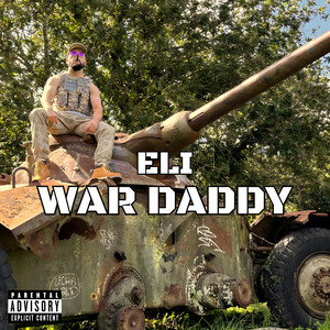 WAR DADDY (Explicit)