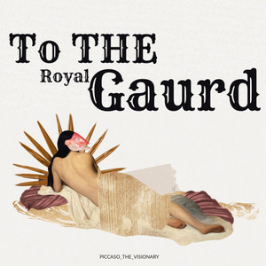 TO THE ROYAL GAURD (Explicit)