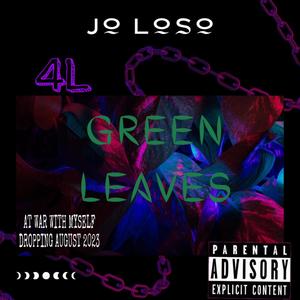 Green Leaves (Explicit)