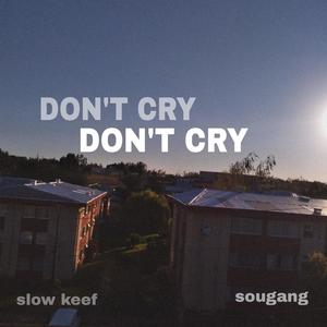 Don't Cry