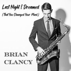 Last Night I Dreamed (That You Changed Your Mind) [feat. Josh Nelson, Max Kraus & Kevin van den Elzen]