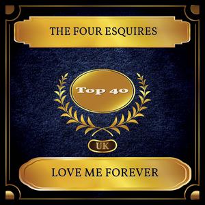 Love Me Forever (UK Chart Top 40 - No. 23)