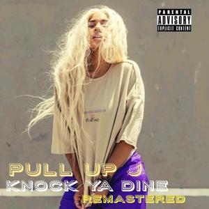 Knock Ya Dine (Remastered|Explicit)