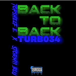 Back 2 Back(feat. Turb034 & Topshelf E) (Explicit)
