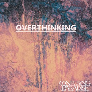 Overthinking