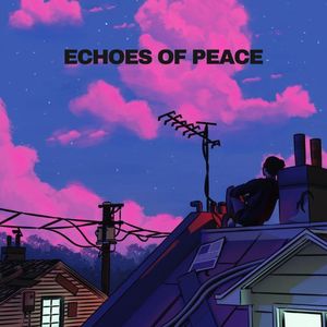 Echoes Of Peace