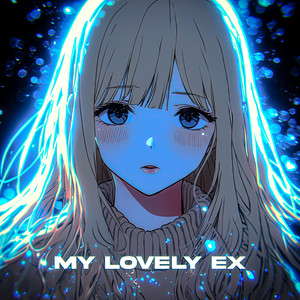 my lovely ex (Slowed)