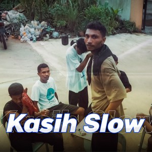 Kasih Slow