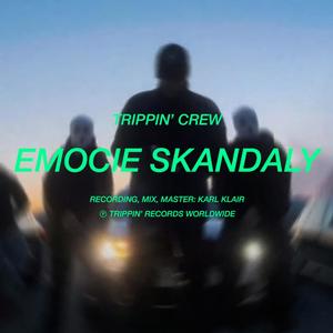 EMOCIE SKANDALY (feat. HORVI, PAZDO & KARL KLAIR)