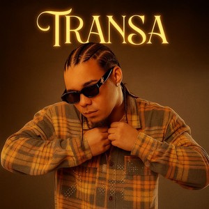 Transa (Explicit)
