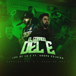 El Corrido Del E (feat. Grupo Excluido)