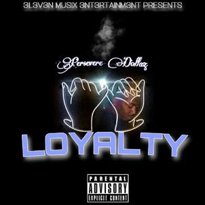 Loyalty (Explicit)