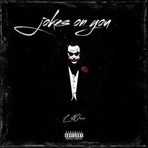 jokes on you (Explicit)