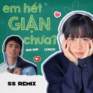 em hết giận chưa? (SS Remix)