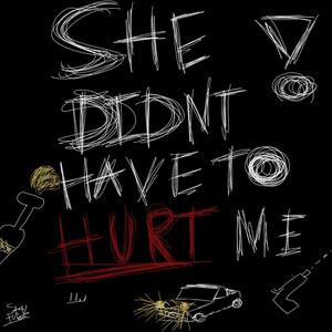 shedidnthavetohurtme. (Explicit)