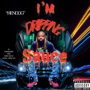 I'm Dripping Sauce (Explicit)