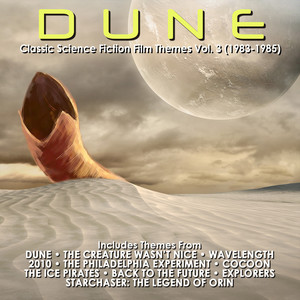 Dune: Classic Science Fiction Film Themes Vol. 3 (1983-1985)