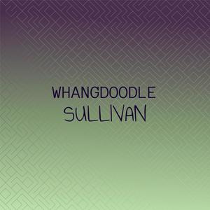 Whangdoodle Sullivan