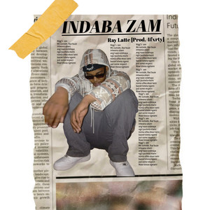 Indaba Zam (Explicit)